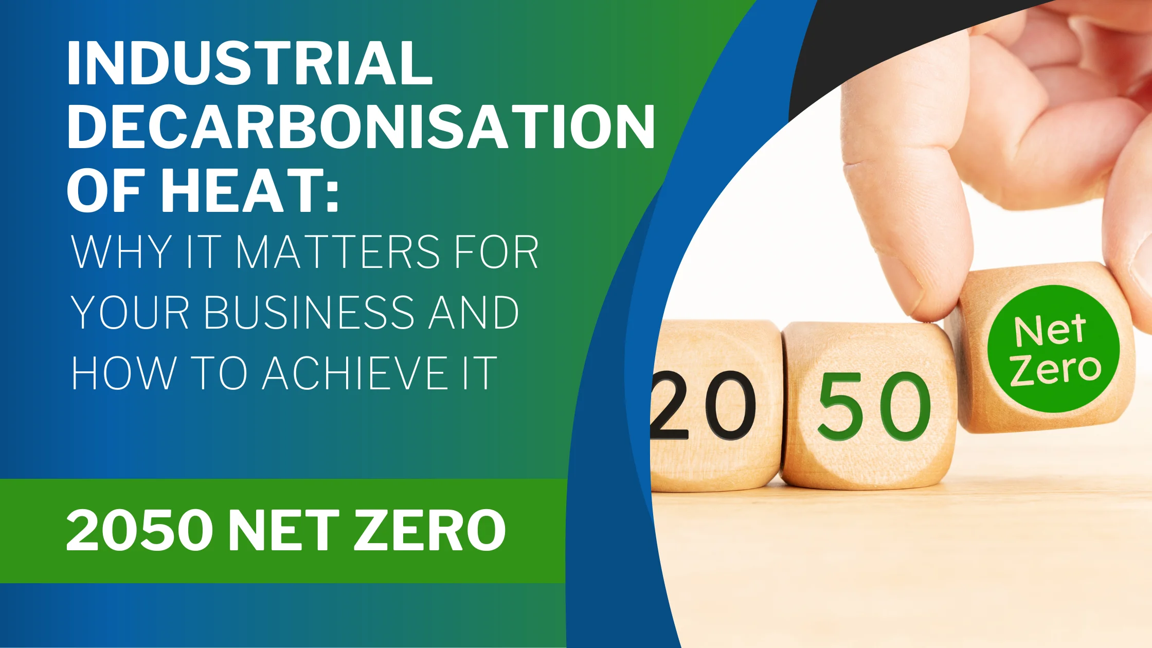 Industrial Decarbonisation of Heat: Why It Matters for Your Business and How to Achieve It
