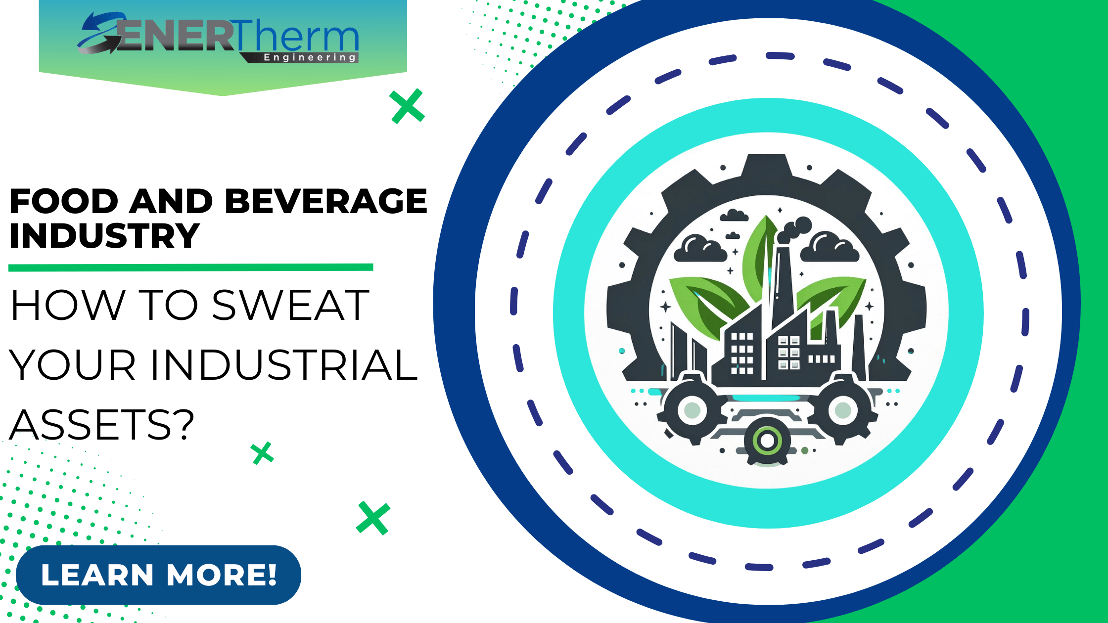 How to Sweat Your Industrial Assets in the Food and Beverage Industry